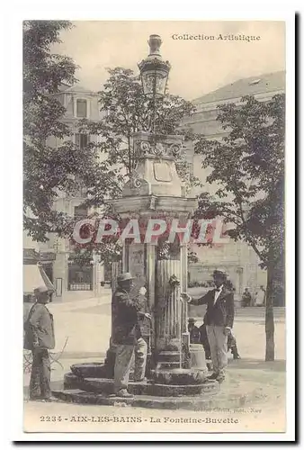 Aix les Bains Cartes postales La fontaine buvette