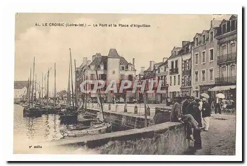 Le Croisic Ansichtskarte AK Le port et la place d&#39Aiguillon (tres animee)