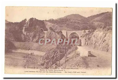 Corniche de l&#39Eseterl Ansichtskarte AK Limites du Var et Alpes Maritimes Rocher et tunnel Notre Dame