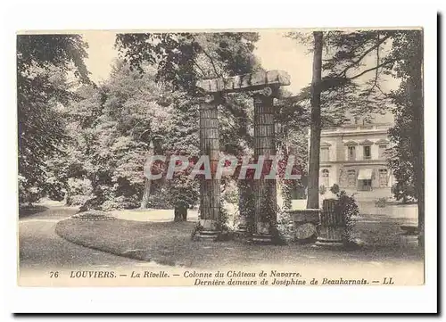 Louviers Ansichtskarte AK La Rivelle Colonne du chateau de Navarre Derniere demuere de Jossephine de Beauharnais