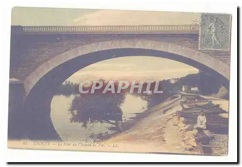 Epinay Cartes postales Le pont du chemin de fer