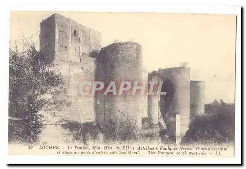 Loches Cartes postales Le donjon mon hist du 12eme Attribue a Foulques Nerra Tours d&#39enceinte