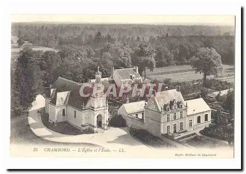 Chambord Cartes postales l&#39eglise et l&#39ecole