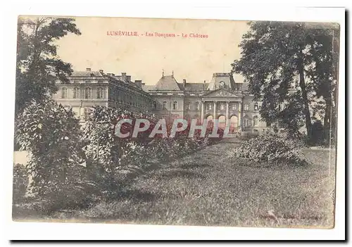 Luneville Cartes postales Les Bosquets Le chateau