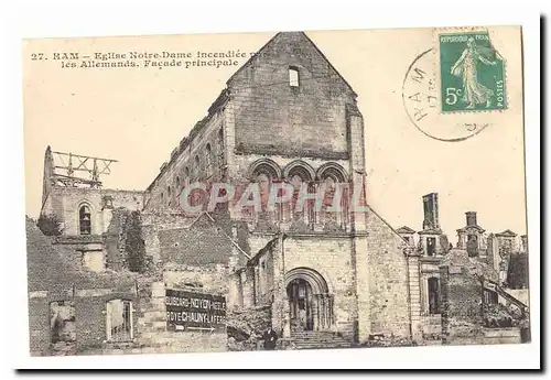 Ham Cartes postales Eglise Notre Dame incendiee par les allemands Facade principale