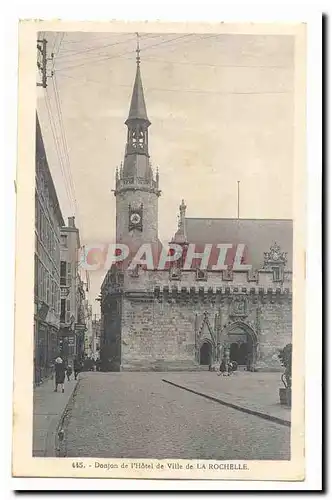 La Rochelle Cartes postales Donjon de l&#39hotel de ville