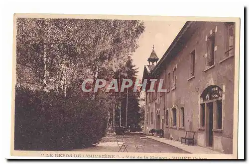 Le Repos de l&#39Ouvriere Cartes postales Vue de la maison Virieu