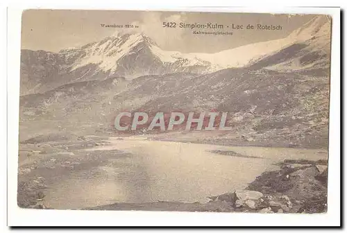 Suisse Cartes postales Simplon Kulm Lac de Rotelsch