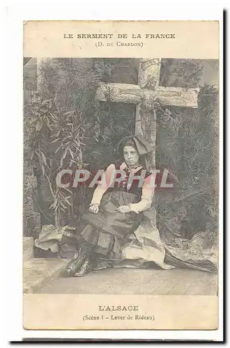Le serment de la France Cartes postales L&#39Alsace scene 1 Lever de rideau