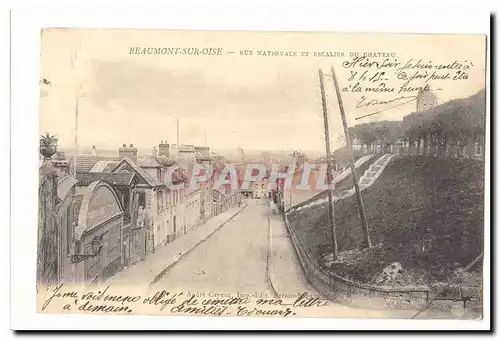 Beaumont sur Oise Cartes postales Rue nationale et escalier du chateau
