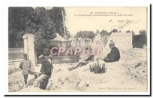 Suippes Cartes postales La destruction systematique de la jolie localite