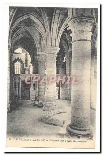 Laon Ansichtskarte AK Cathedrale Chapelle des Fonts baptismaux