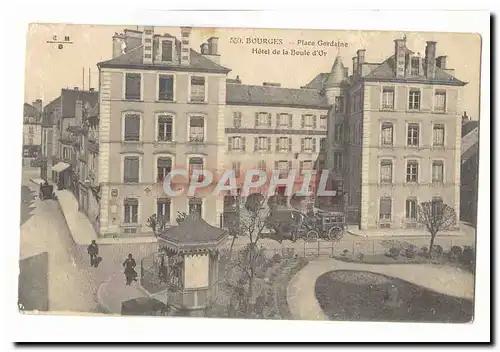 Bourges Cartes postales Place Gordaine Hotel de la Boule d'or