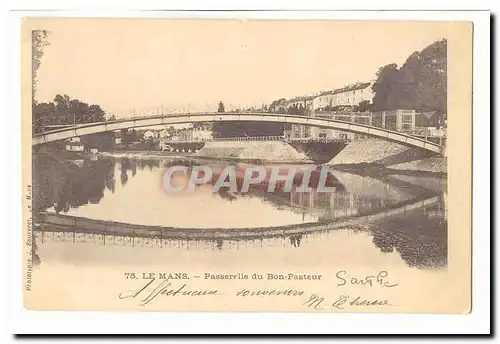 Le Mans Ansichtskarte AK Passerelle du Bon Pasteur