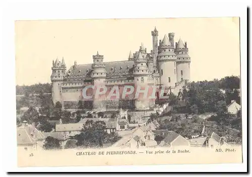 Chateau de Pierrefonds Cartes postales Vue prise de la Roche