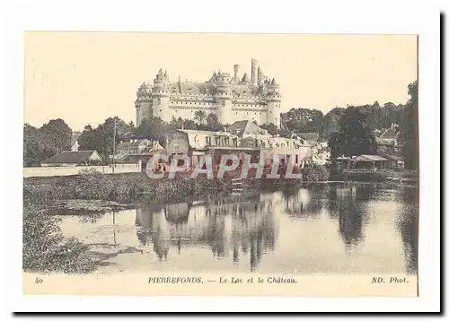 Pierrefonds Cartes postales Le lac et le chateau