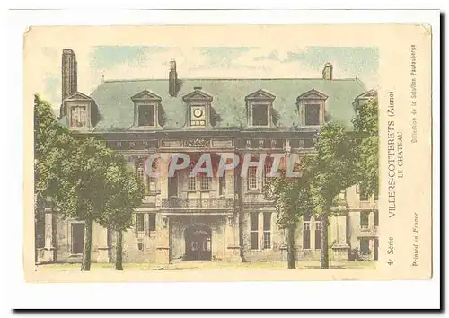 Villiers Cotterets Cartes postales Le chateau (pub tuberculose tubercolisis)