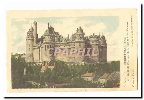 Pierrefonds Cartes postales Le chateau (vue prise de la route de Villers Cotterets) (pub au dos Tuberculose)