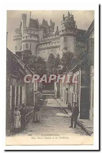 Pierrefonds Cartes postales Rue Notre DAme et le chateau (animee)