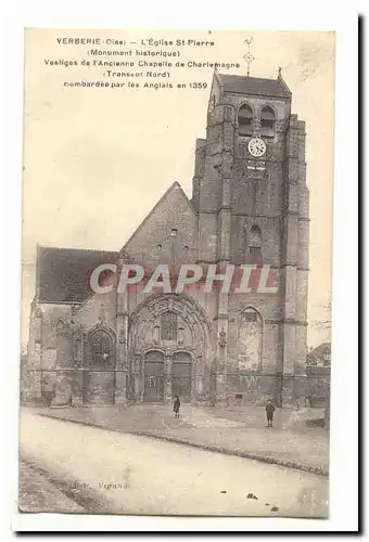 Verberie Ansichtskarte AK L&#39eglise St Pierre (monument historique) Vestiges de l&#39ancienne chapelle de Charl