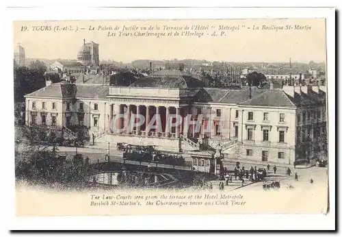 Tours Ansichtskarte AK Le Palais de justice vu de la Terrasse de l(Hotel Metropol La basilique St Martin Les Tour