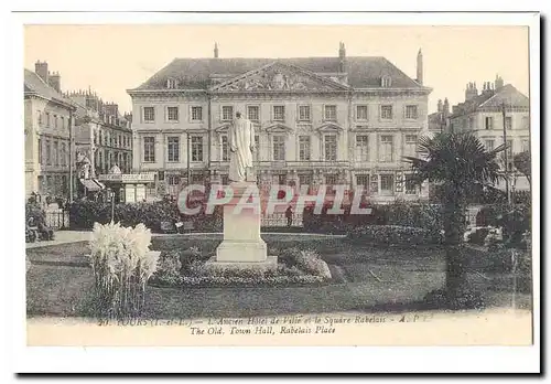 Tours Cartes postales L&#39ancien Hotel de Ville et le square Rabelais