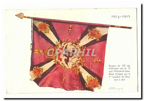 Cartes postales 1914-1915 Drapeau du 132eme regiment d&#39infanterie pris le 15 aout 1914 au chateau de Saint Bl