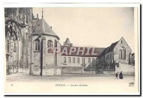 Senlis Cartes postales Ancien Eveche