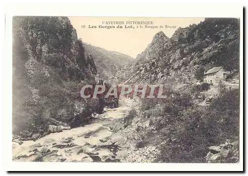 Cartes postales Les gorges du Lot a la baraque de Brunet