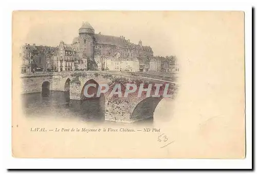 Laval Cartes postales Le pont de la Mayenne et le vieux chateau