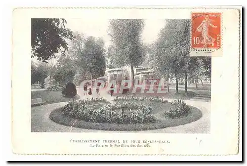 Etablissement thermal de Pougues les EAux Cartes postales LE parc et la pavillon des sources (10c semeuse de car