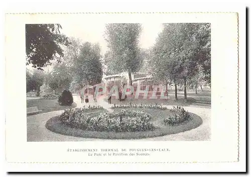 Etablissement thermal de Pougues les EAux Cartes postales LE aprc et la pavillon des sources