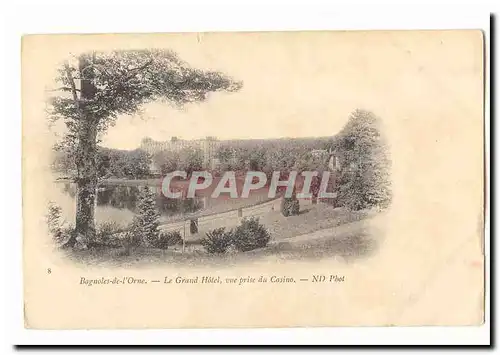 Bagnoles de l'ORne Cartes postales Le grand hotel vue prise du casino