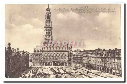 Arras Ansichtskarte AK La petite place Renaissance du beffroi et de l&#39hotel de ville etruit pendant la guerre