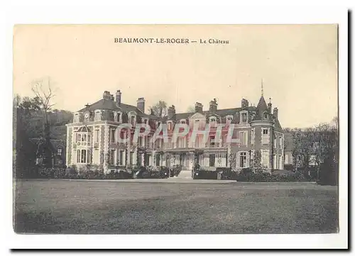 Beaumont le Roger Cartes postales Le chateau