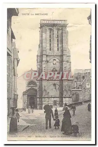 Morlaix Ansichtskarte AK Eglise St Mathieu coiffe folklore