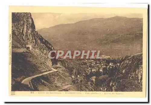 Route de Cauterets Cartes postales Pierrefitte Vue generale Rout et tunnel