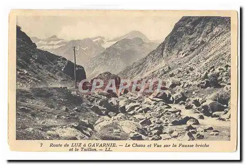 route de Luz a Gavarnie Ansichtskarte AK Le chaos et vue sur la Fausse brehce et le Taillon