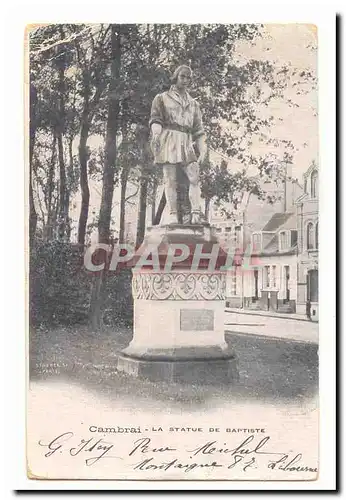 Cambrai Ansichtskarte AK La statue de Baptiste