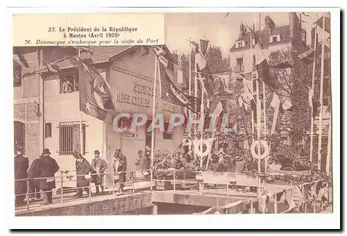 Nantes Cartes postales Le President de la Republique a Nantes (avril 1920) M Doumergue s&#39emabrque