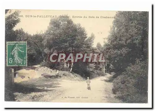 Dun le Palleteau (Creuse) Cartes postales Entree du bois de Chabanne