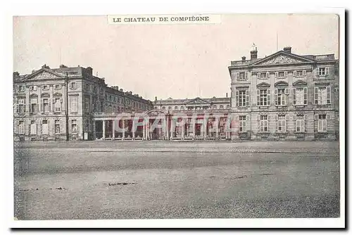 Compiegne Cartes postales Le chateau