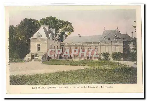 Le Breuil l&#39Abbesse pres Poitiers Ansichtskarte AK LE chateau de Les Touches