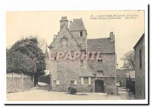 Saint Pol de Leon Cartes postales Vieille maison Prebendale