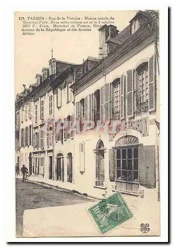 Tarbes Cartes postales Rue de la Victoire Maison natale du Marechal Foch (Boulanger Amouroux)