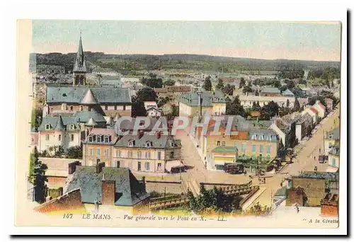 Le Mans Ansichtskarte AK Vue generale vers le pont en X