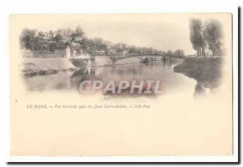 Le Mans Cartes postales Vue generale prise du Quai Ledru Rollin (cartre precurseur)