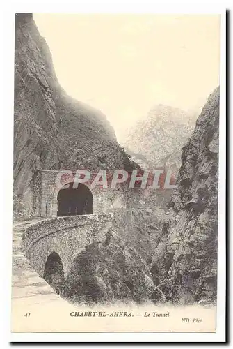 Algerie Chabet El Ahkra Cartes postales Le tunnel