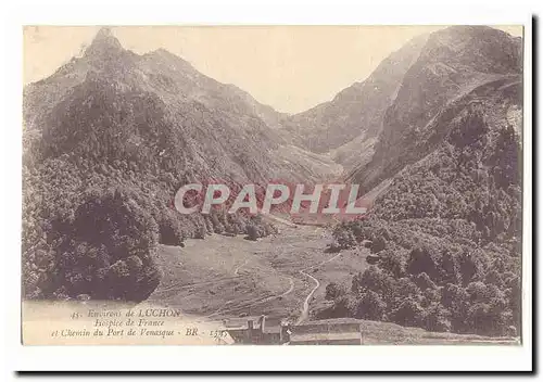 Environs de Luchon Ansichtskarte AK Hospice de France et chemin du port de Venasque