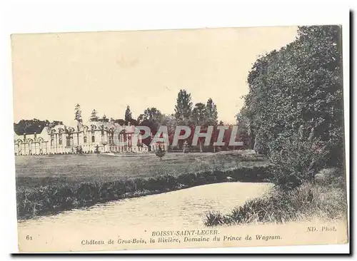 Boissy Saint Leger Cartes postales Chateau de GRos Bois la Rivier domaine du prince de Wagram